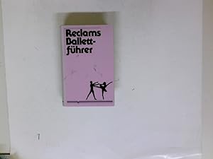 Seller image for Reclams Ballettfhrer. von Otto Friedrich Regner u. Heinz-Ludwig Schneiders / Universal-Bibliothek ; Nr. 8042/8047 for sale by Antiquariat Buchhandel Daniel Viertel