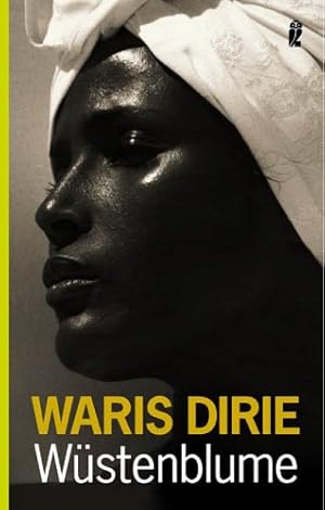 Bild des Verkufers fr Wstenblume. Waris Dirie und Cathleen Miller. Aus dem Amerikan. von Bernhard Jendricke . / Ullstein ; 36591 zum Verkauf von Antiquariat Buchhandel Daniel Viertel