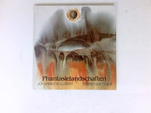 Phantasielandschaften : Aquarelle von Johannes Vollrath. Gedichte von Ingrid Gnettner.