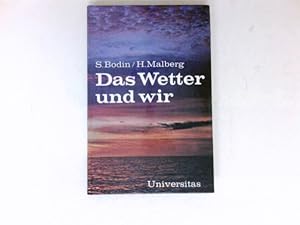 Seller image for Das Wetter und wir : bers. aus d. Schwed.: Dagmar-Renate Jehnisch. for sale by Antiquariat Buchhandel Daniel Viertel