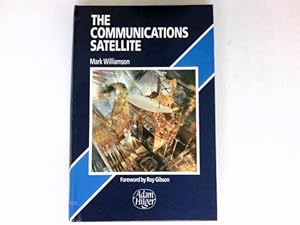 Image du vendeur pour The Communications Satellite : Forword by Roy Gibson. mis en vente par Antiquariat Buchhandel Daniel Viertel
