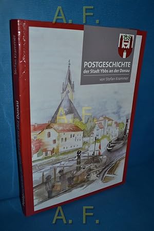 Seller image for Postgeschichte der Stadt Ybbs an der Donau. for sale by Antiquarische Fundgrube e.U.