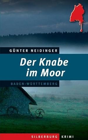 Bild des Verkufers fr Der Knabe im Moor: Ein Baden-Wrttemberg-Krimi : Ein Baden-Wrttemberg-Krimi zum Verkauf von AHA-BUCH