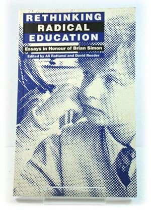 Bild des Verkufers fr Rethinking Radical Education: Essays in Honour of Brian Simon zum Verkauf von PsychoBabel & Skoob Books