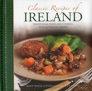 Imagen del vendedor de Classic Recipes of Ireland : Traditional Food and Cooking in 30 Authentic Dishes a la venta por GreatBookPrices