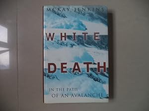 Image du vendeur pour White Death, In The Path Of An Avalanche mis en vente par Terry Blowfield