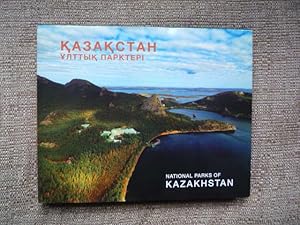 Kazakstan Ulttyk Parkteri = National Parks of Kazakhstan