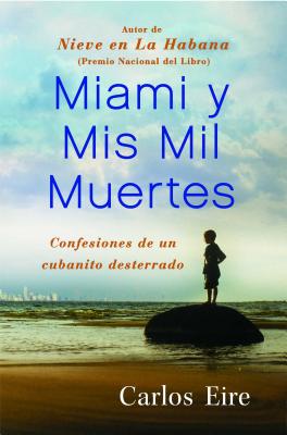 Imagen del vendedor de Miami y Mis Mil Muertes: Confesiones de un Cubanito Desterrado (Paperback or Softback) a la venta por BargainBookStores