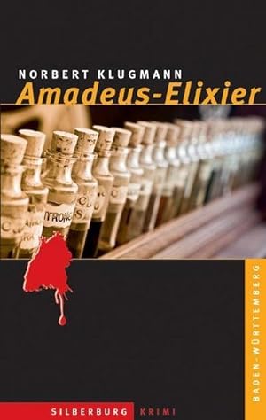 Bild des Verkufers fr Amadeus-Elixier: Kriminalroman : Ein Baden-Wrttemberg-Krimi zum Verkauf von AHA-BUCH