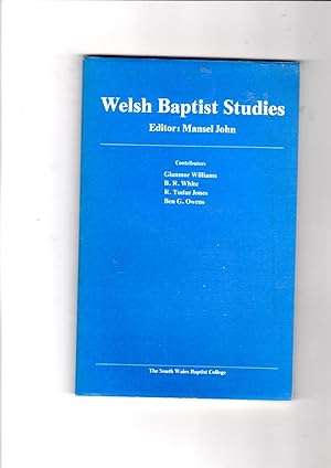 Imagen del vendedor de Welsh Baptist Studies a la venta por Gwyn Tudur Davies