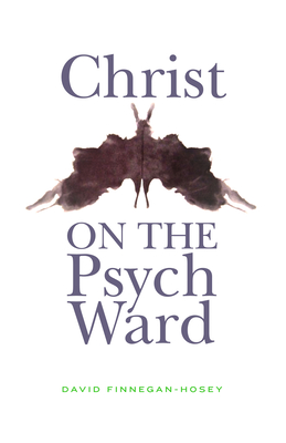 Imagen del vendedor de Christ on the Psych Ward (Paperback or Softback) a la venta por BargainBookStores