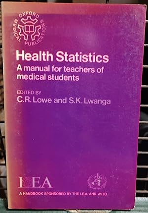 Imagen del vendedor de Health Statistics: A Manual for Teachers of Medical Students (Oxford medical publications) a la venta por Shore Books