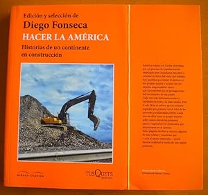 Seller image for Hacer la Amrica. Historias de un continente en contruccin for sale by Libreria Ninon