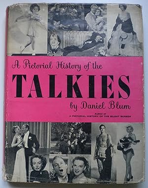 A Pictorial History of the Talkies