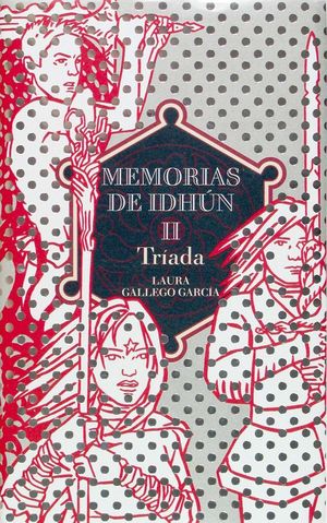 MEMORIAS DE IDHUN II: TRIADA