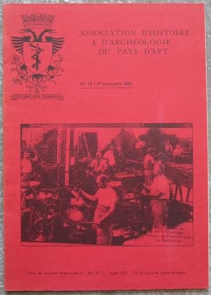 Association d'Histoire & d'Archéologie du Pays d'Apt. N° 16, 2e trimestre 1987.
