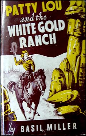 Patty Lou and the White Gold Ranch