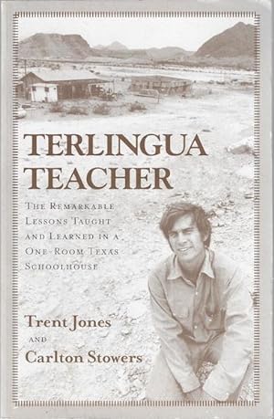 Seller image for Terlingua Teacher: The Remarkable Lessons Taught and Learned in a One-room Texas Schoolhouse for sale by Hill Country Books