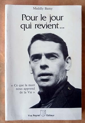 Imagen del vendedor de Pour le Jour qui revient. "Ce que la mort nous apprend de la vie". a la venta por librairie sciardet