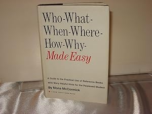 Imagen del vendedor de Who - What - When - Where - How - Why - Made Easy a la venta por Swaney and Associates