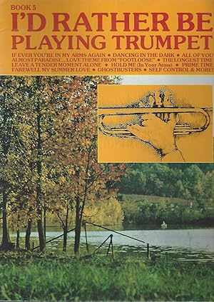 Seller image for I'd Rather Be Playing Trumpet Book 5 for sale by Vada's Book Store