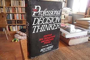 Seller image for The professional decision-thinker. America's New Management and Education Priority. for sale by Antiquariat Floeder