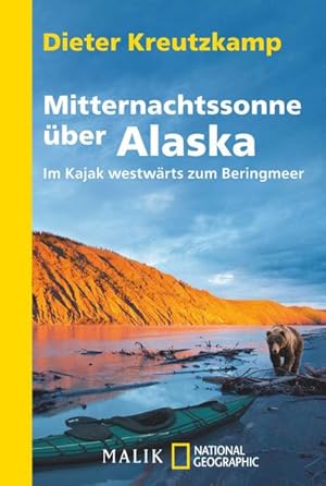 Bild des Verkufers fr Mitternachtssonne ber Alaska : Im Kajak westwrts zum Beringmeer zum Verkauf von AHA-BUCH GmbH