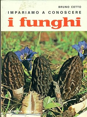Bild des Verkufers fr Impariamo a conoscere i funghi zum Verkauf von Librodifaccia