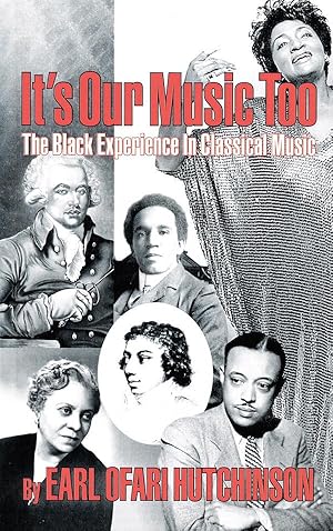 It's Our Music Too: The Black Experience In Classical Music