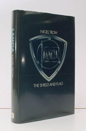 Seller image for Lancia. The Shield and Flag NEAR FINE COPY IN DUSTWRAPPER for sale by Island Books