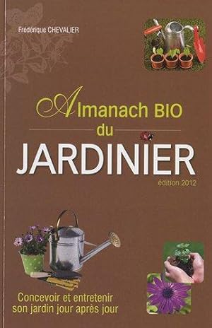 Seller image for Almanach bio du jardinier for sale by dansmongarage