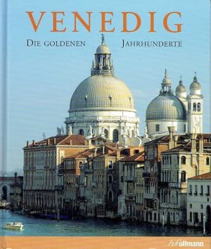 Bild des Verkufers fr Venedig: Die goldenen Jahrhunderte. zum Verkauf von Antiquariat Bernhardt