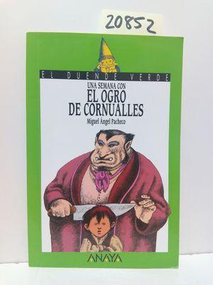 Seller image for UNA SEMANA CON EL OGRO DE CORNUALLES for sale by Librera Circus