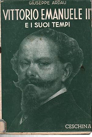 Seller image for Vittorio Emanuele II e i suoi tempi (Volume primo) for sale by Di Mano in Mano Soc. Coop