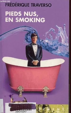 Image du vendeur pour PIEDS NUS, EN SMOKING mis en vente par Le-Livre