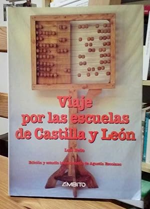 Seller image for Viaje por las escuelas de Castilla y Len for sale by La Leona LibreRa