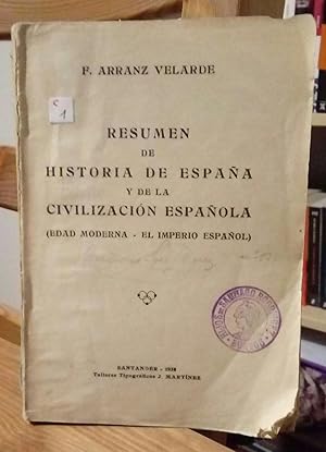 Imagen del vendedor de Resumen de Historia de Espaa y de la Civilizacin espaola (Edad Moderna - el Imperio espaol) a la venta por La Leona LibreRa