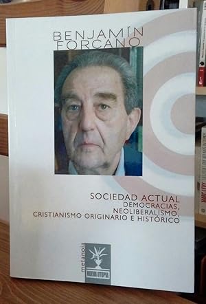 Seller image for Sociedad actual, democracias, neoliberalismo, cristianismo originario e histrico for sale by La Leona LibreRa