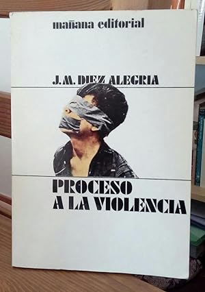 Bild des Verkufers fr Proceso a la violencia zum Verkauf von La Leona LibreRa