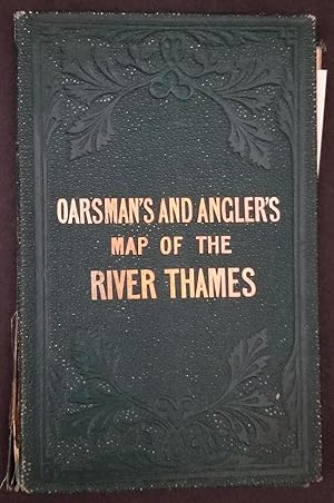 Seller image for The Oarsman's and Angler's Map of the River Thames for sale by Antipodean Books, Maps & Prints, ABAA
