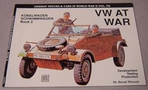 Imagen del vendedor de VW at War: Kubelwagen, Schwimmwagen : Book 2 : Development, Testing, Production (German Trucks & Cars in World War II, Volume VII) a la venta por Books of Paradise