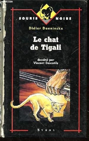 Image du vendeur pour LE CHAT DE TIGALI DESSINE PAR VINCENT DESCOTILS mis en vente par Le-Livre