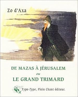 Immagine del venditore per De Mazas  Jrusalem ou le Grand Trimard venduto da Okmhistoire