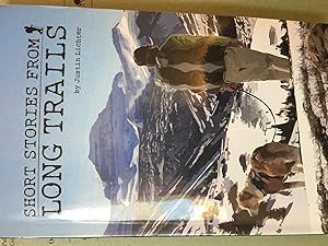 Seller image for Short Stories From Long Trails: 40,000 Miles of Braving Weather, Making Friends, Wrong Turns, and Wild Encounters by Justin Lichter (2015-08-02) for sale by Bristlecone Books  RMABA