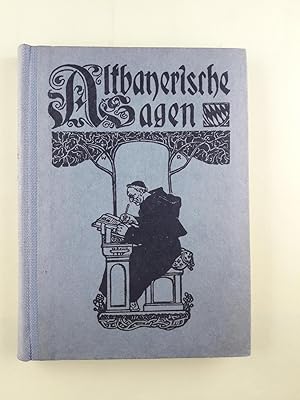 Altbayerische Sagen. Ausgewählt vom Jugendschriften-Ausschuß des Bezirkslehrervereins München.