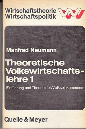 Theoretische Volkswirtschaftslehre 1: Einführung und Theorie des Volkseinkommens.