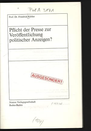 Bild des Verkufers fr Nomos Verlagsgesellschaft Baden-Baden Pflicht der Presse zur Verffentlichung politischer Anzeigen? zum Verkauf von Antiquariat Bookfarm