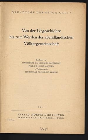 Image du vendeur pour Von der Urgeschichte bis zum Werden der abendlndischen Vlkergemeinschaft. Grundzge der Geschichte, V. mis en vente par Antiquariat Bookfarm