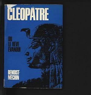 Bild des Verkufers fr Cleopatre ou le reve evanoui. zum Verkauf von Antiquariat Bookfarm