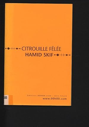 Image du vendeur pour Citrouille felee dit Amar fils de mulet. Nouvelles. 1998. mis en vente par Antiquariat Bookfarm